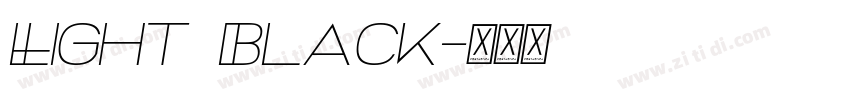 Light Black字体转换
